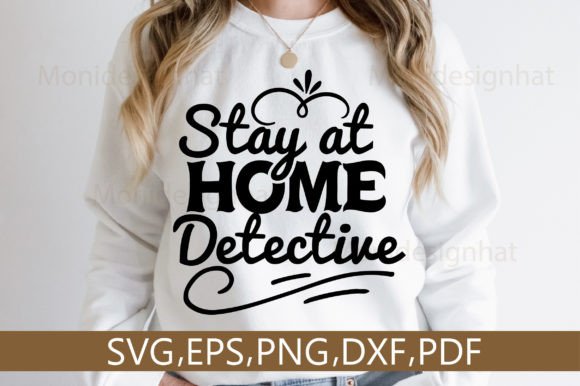 Download Stay at Home Detective SVG Design - Detective svg Collection